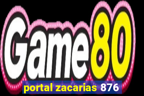 portal zacarias 876