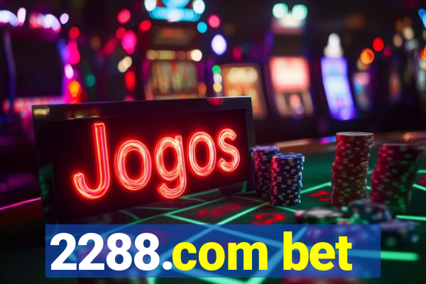 2288.com bet