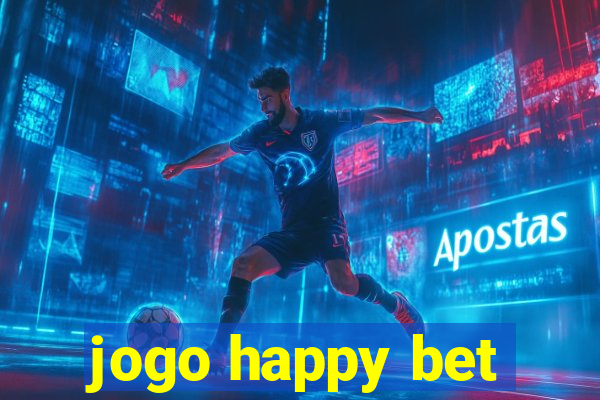 jogo happy bet