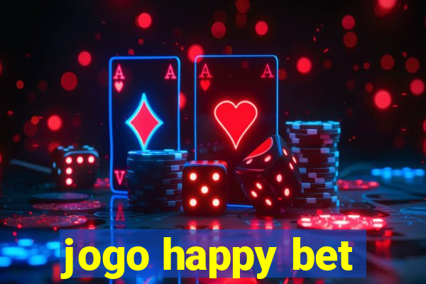 jogo happy bet