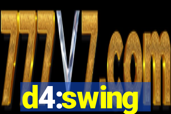 d4:swing