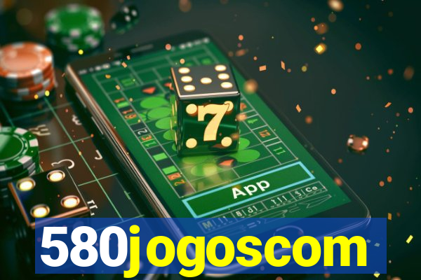 580jogoscom