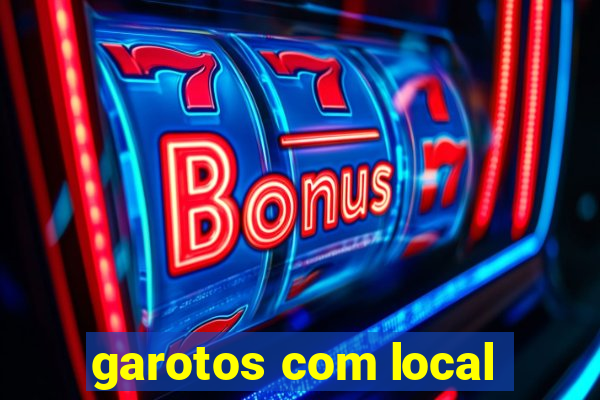 garotos com local