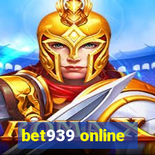 bet939 online