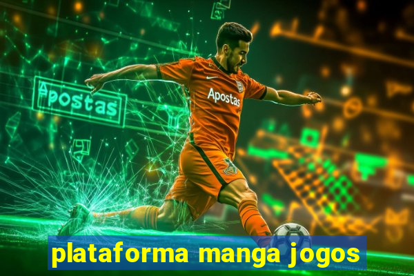plataforma manga jogos