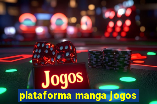 plataforma manga jogos