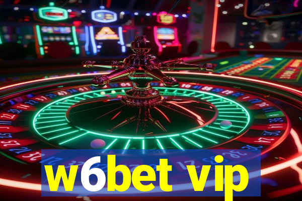 w6bet vip
