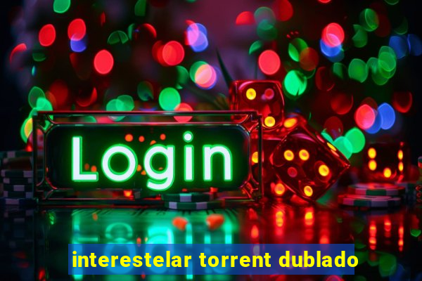 interestelar torrent dublado