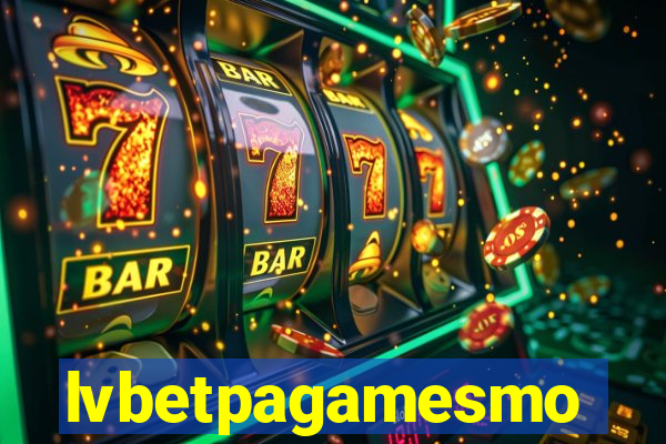 lvbetpagamesmo