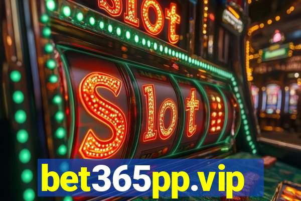 bet365pp.vip