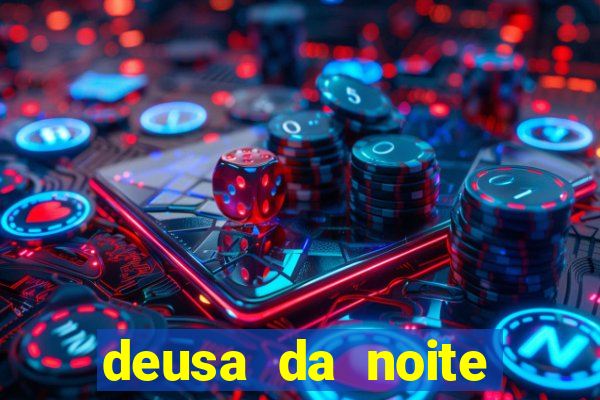 deusa da noite celta deusa da