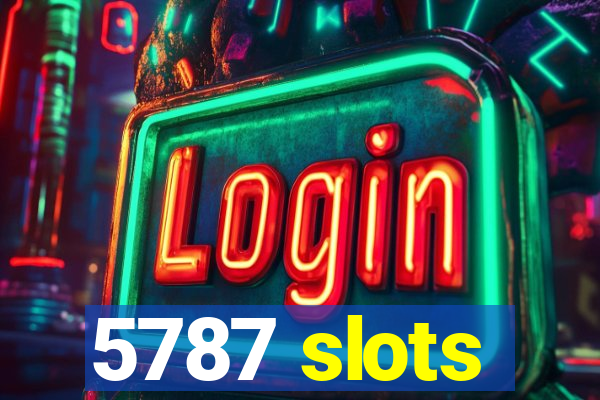 5787 slots