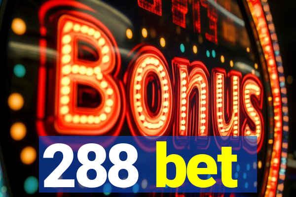 288 bet