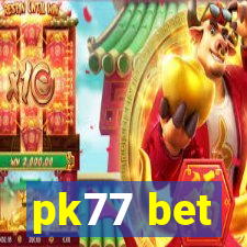 pk77 bet