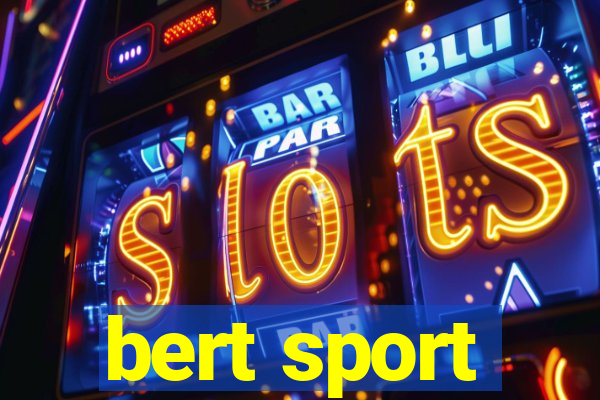 bert sport