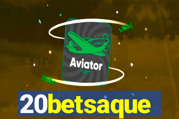 20betsaque
