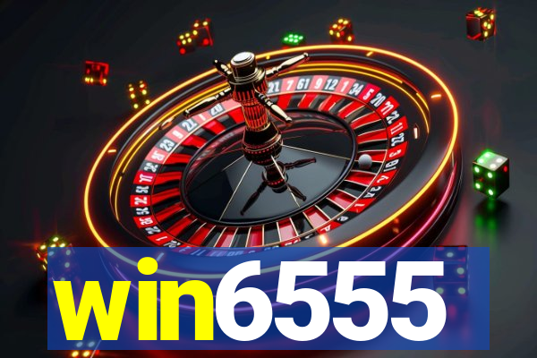 win6555
