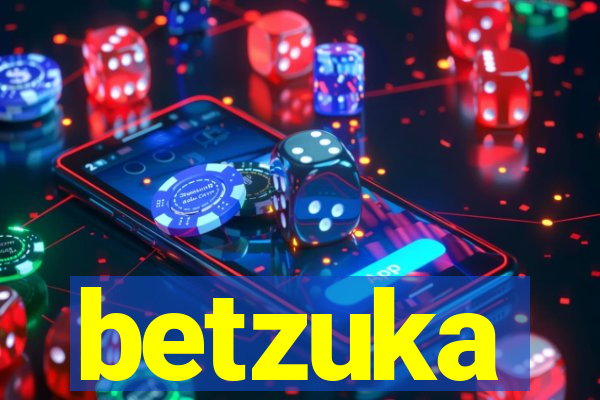 betzuka