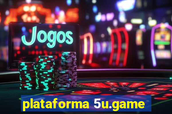 plataforma 5u.game