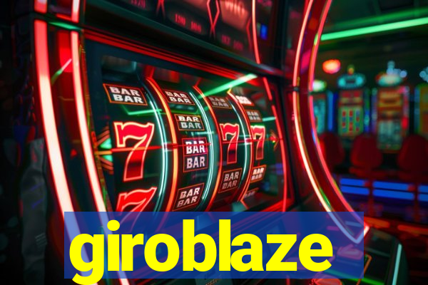 giroblaze
