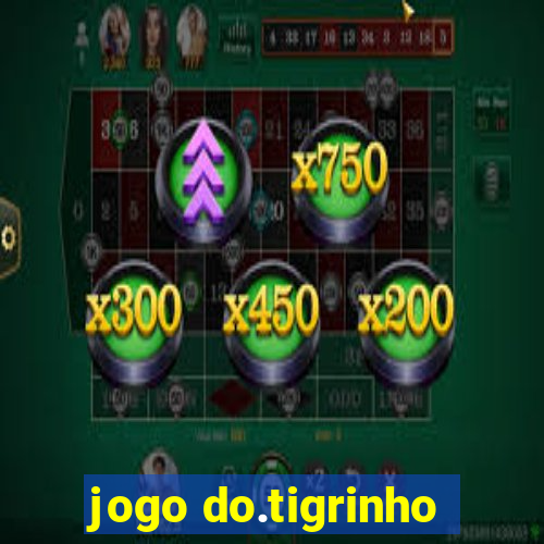 jogo do.tigrinho