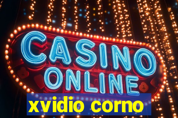 xvidio corno