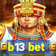b13 bet
