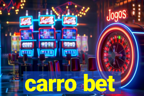 carro bet