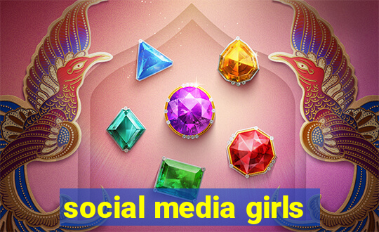 social media girls