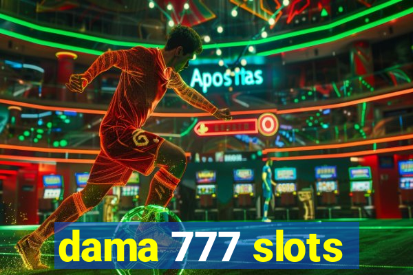 dama 777 slots
