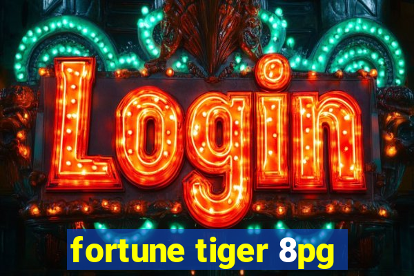 fortune tiger 8pg