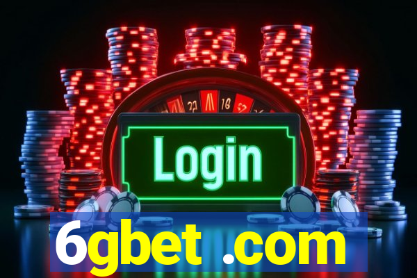 6gbet .com