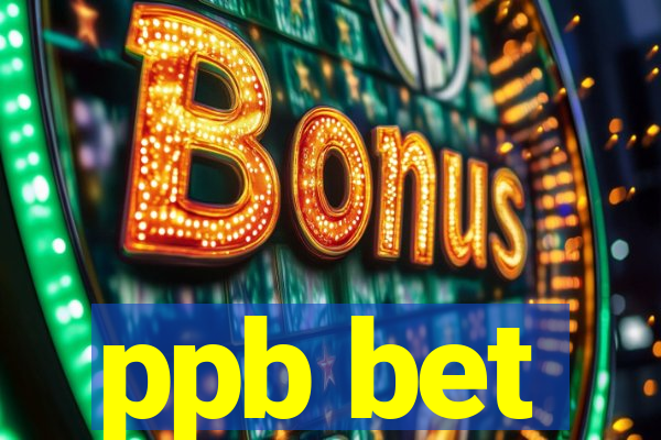 ppb bet