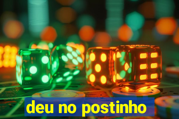deu no postinho