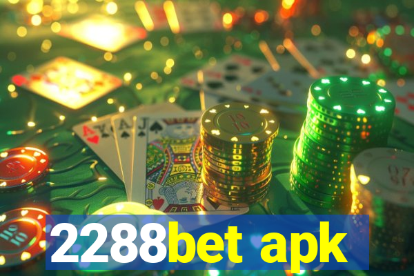 2288bet apk
