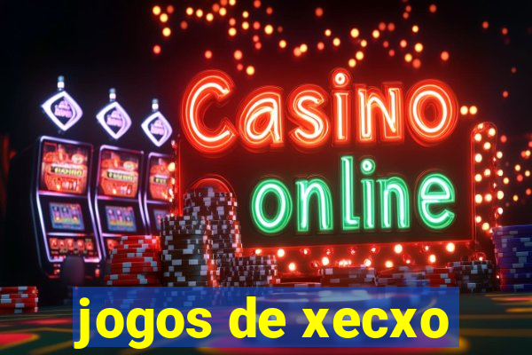 jogos de xecxo