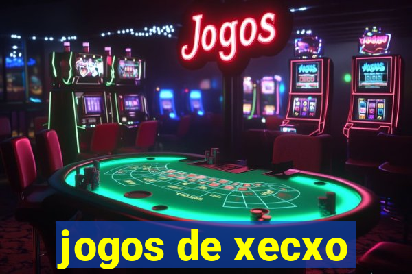 jogos de xecxo