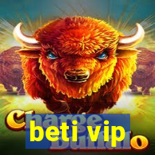 beti vip