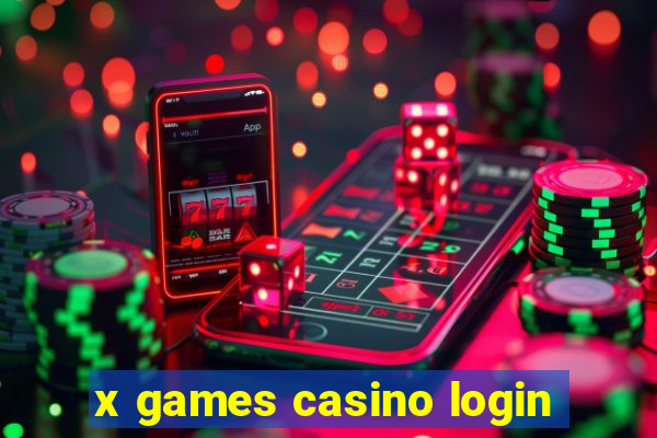 x games casino login