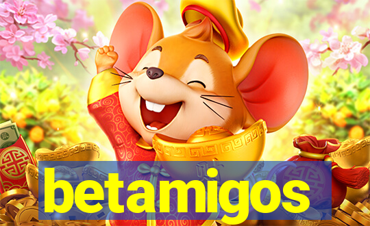 betamigos