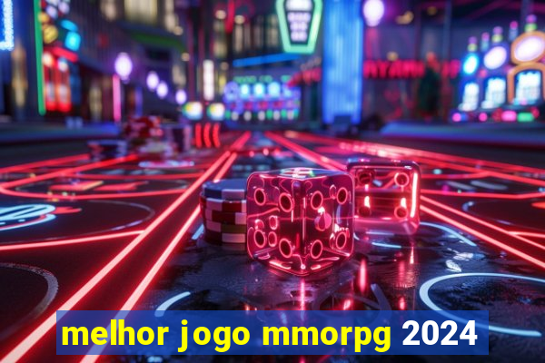 melhor jogo mmorpg 2024