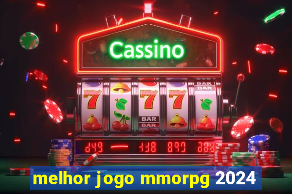 melhor jogo mmorpg 2024