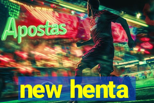 new henta