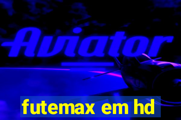 futemax em hd