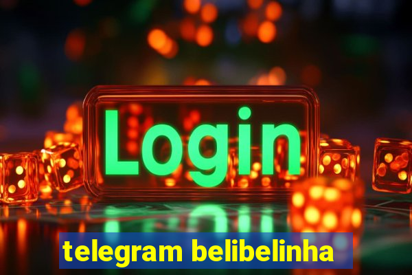 telegram belibelinha