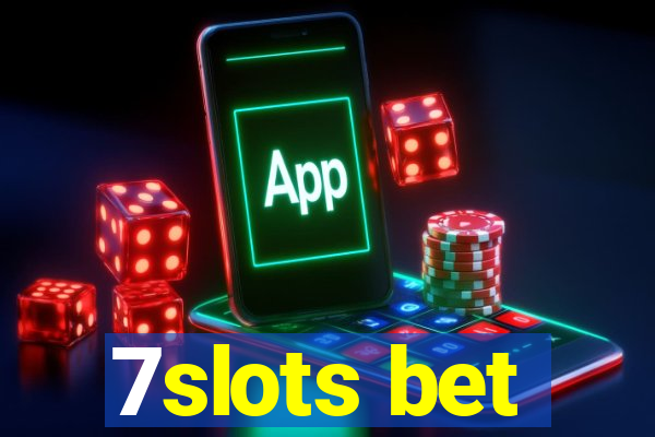 7slots bet