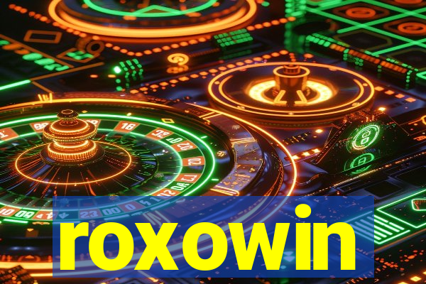 roxowin
