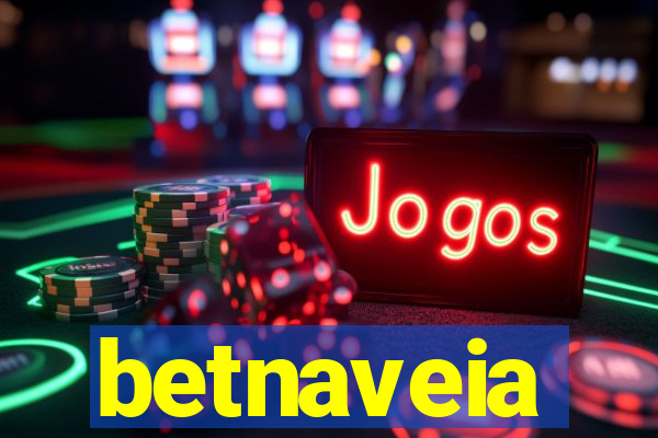 betnaveia