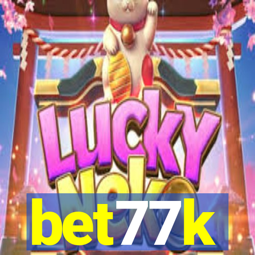 bet77k