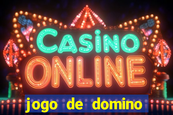 jogo de domino online valendo dinheiro